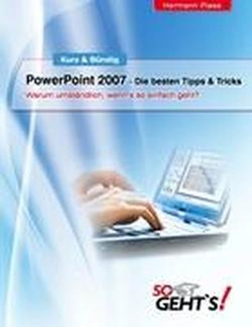 Cover for Hermann Plasa · PowerPoint 2007 - Die besten Tipps &amp; Tricks: Warum umstandlich, wenn's so einfach geht? (Paperback Book) [German edition] (2010)