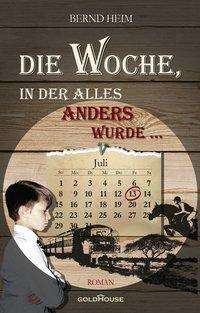 Cover for Heim · Die Woche,in d.alles anders wurde (Book)