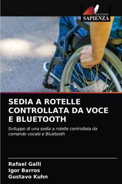 Cover for Rafael Galli · Sedia a Rotelle Controllata Da Voce E Bluetooth (Paperback Book) (2021)