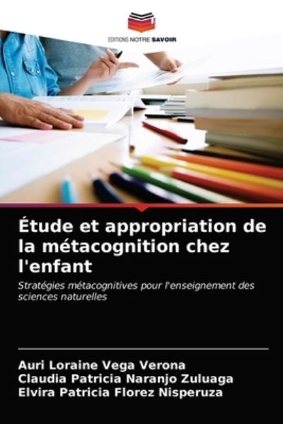 Cover for Auri Loraine Vega Verona · Etude et appropriation de la metacognition chez l'enfant (Paperback Book) (2021)