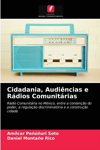 Cover for Amilcar Penunuri Soto · Cidadania, Audiencias e Radios Comunitarias (Paperback Book) (2021)