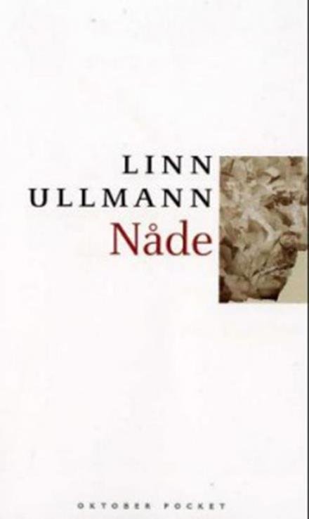 Nåde : roman (poc) - Ullmann Linn* - Books - Forlaget Oktober - 9788249502653 - December 31, 2005