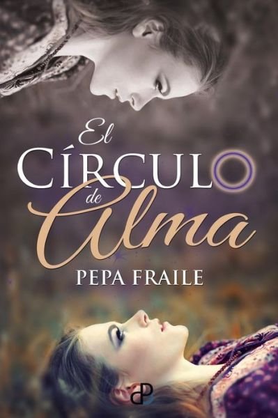Cover for Pepa Fraile · El circulo de Alma (Paperback Bog) (2016)