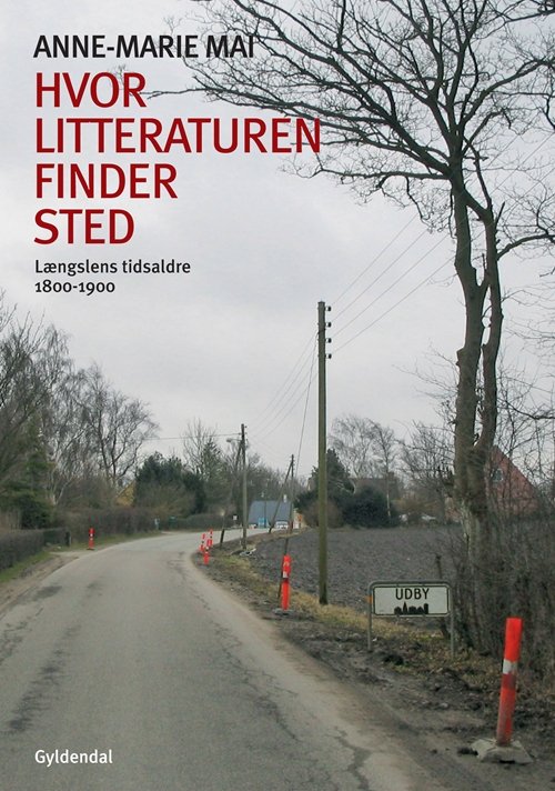 Cover for Anne-Marie Mai · Hvor litteraturen finder sted (Sewn Spine Book) [1th edição] (2010)
