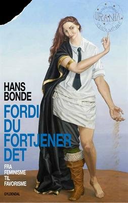 Cover for Hans Bonde · Fordi du fortjener det (Poketbok) [1:a utgåva] (2013)