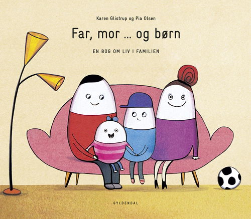 Cover for Karen Glistrup; Pia Olsen · Far, mor ... og børn (Bound Book) [1st edition] (2018)