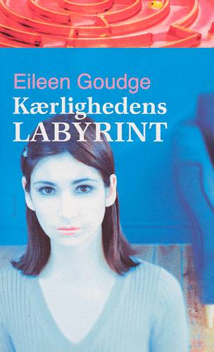 Cover for Eileen Goudge · Kærlighedens labyrint (Paperback Book) [1st edition] (2002)