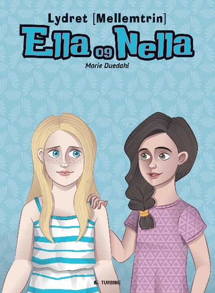 Cover for Marie Duedahl · Lydret [Mellemtrin]: Ella og Nella (Hardcover Book) [1th edição] (2017)