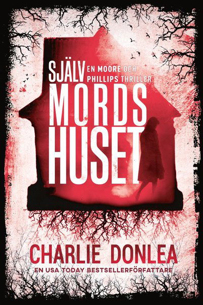 Cover for Charlie Donlea · Självmordshuset (Book) (2022)