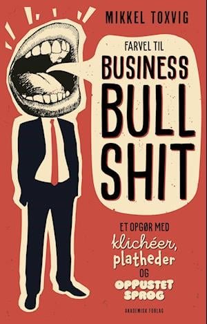 Cover for Mikkel Hune Toxvig · Farvel til business bullshit (Heftet bok) [1. utgave] (2022)