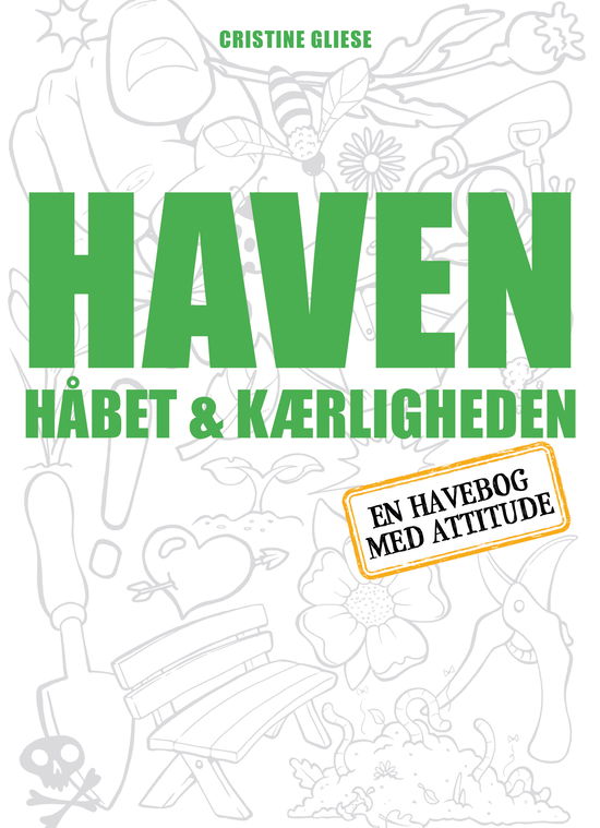 Cover for Cristine Gliese · Haven, håbet og kærligheden (Sewn Spine Book) [1st edition] (2025)