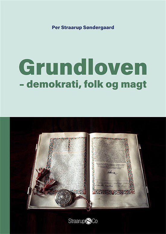 Cover for Per Straarup Søndergaard · #danmarkshistorier: Grundloven (Gebundenes Buch) [1. Ausgabe] (2021)