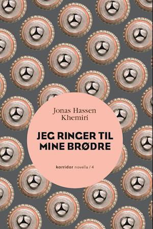 Jeg ringer til mine brødre - Jonas Hassen Khemiri - Bøger - Forlaget Korridor - 9788792655653 - 5. april 2019