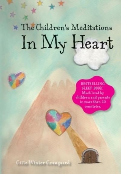 Cover for Gitte Winter Graugaard · The Children's Meditations In my Heart: A book in the series The Valley of Hearts - Valley of Hearts (Paperback Bog) [2nd edition] (2021)