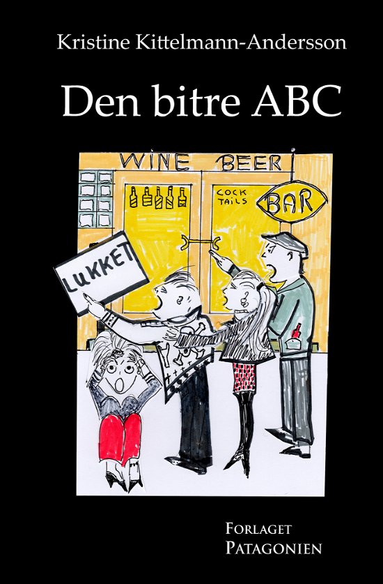 Cover for Kristine Kittelmann-Andersson · Den bitre ABC (Sewn Spine Book) [1st edition] (2024)