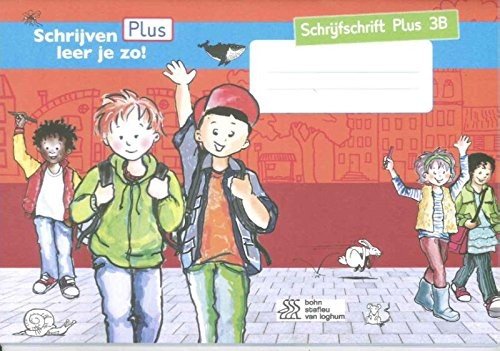 Cover for Henk Schweitzer · Schrijven leer je zo! - Schrijfschrift plus 3B (Pocketbok) (2017)