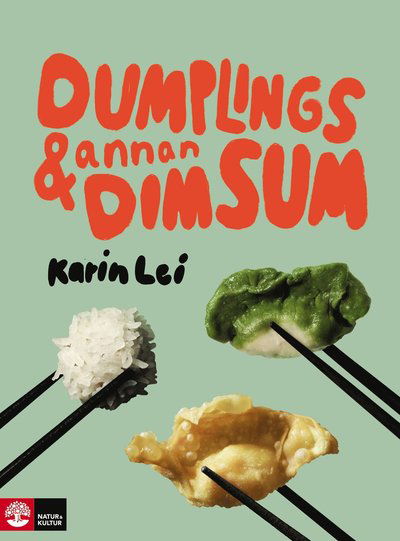 Cover for Karin Lei · Dumplings &amp; annan dim sum (Bound Book) (2022)