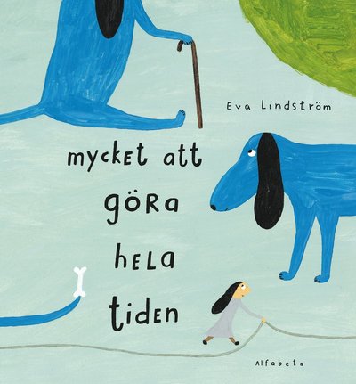 Cover for Eva Lindström · Mycket att göra hela tiden (Bound Book) (2019)