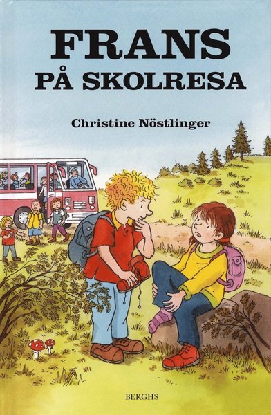 Cover for Christine Nöstlinger · Frans: Frans på skolresa (Bound Book) (2007)