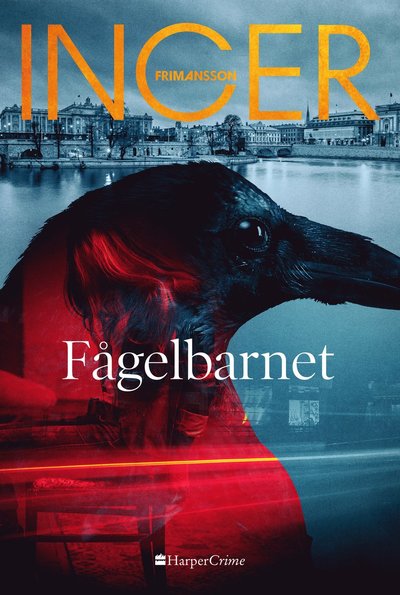 Justine Dalvik: Fågelbarnet - Inger Frimansson - Books - HarperCollins Nordic - 9789150948653 - May 22, 2020