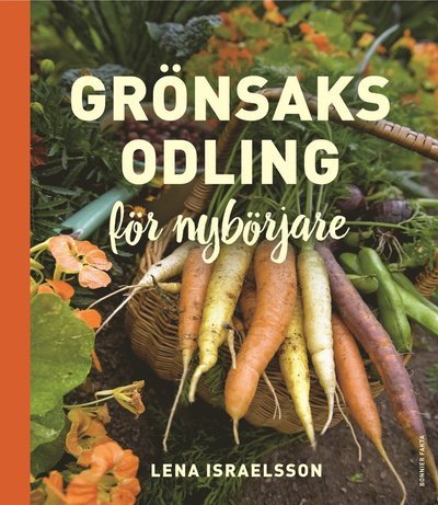 Cover for Lena Israelsson · Grönsaksodling : för nybörjare (Landkarten) (2016)