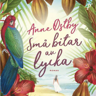 Cover for Anne Østby · Små bitar av lycka (Audiobook (MP3)) (2018)