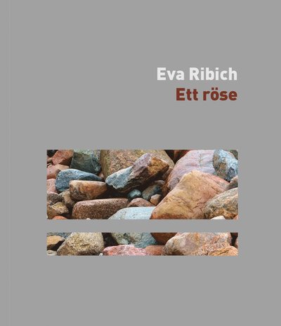 Cover for Eva Ribich · Ett Röse (Book) (2022)