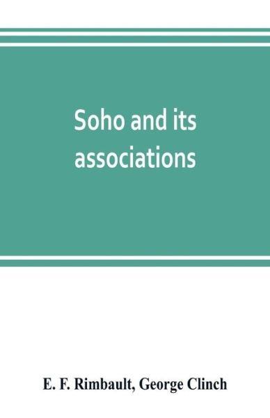 Cover for E F Rimbault · Soho and its associations (Paperback Bog) (2019)