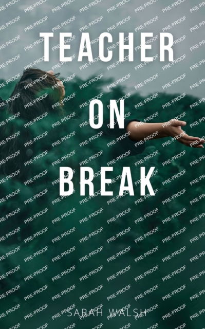 Cover for Sarah Walsh · Teacher on Break (Book) (2023)