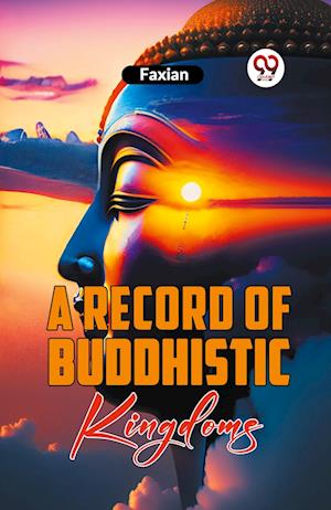 Cover for Faxian · A Record of Buddhistic Kingdoms (Paperback Book) (2023)
