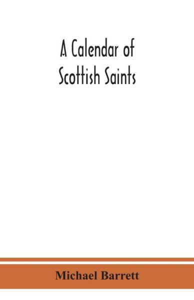 Cover for Michael Barrett · A calendar of Scottish saints (Paperback Book) (2020)