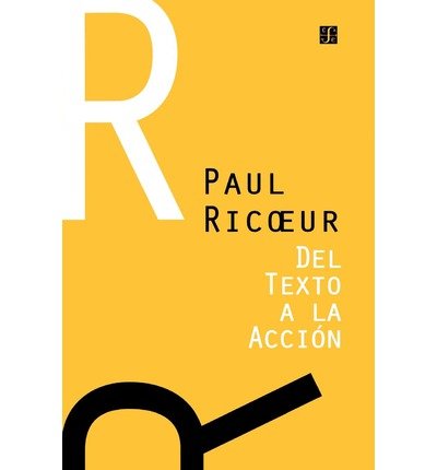 Cover for Paul Ricoeur · Del Texto a La Accion: Ensayos De Hermeneutica II (Pocketbok) [Spanish edition] (2001)