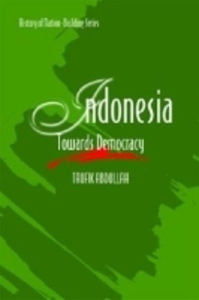 Cover for Taufik Abdullah · Indonesia: Towards Democracy (Paperback Book) (2009)