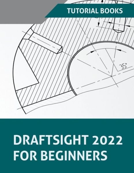Cover for Tutorial Books · DraftSight 2022 For Beginners (Paperback Book) (2022)