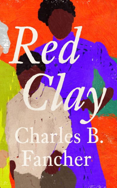 Cover for Charles B. Fancher · Red Clay (Paperback Book) (2025)