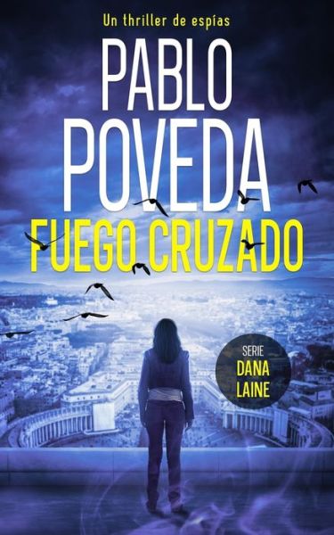 Cover for Pablo Poveda · Fuego Cruzado (Taschenbuch) (2022)