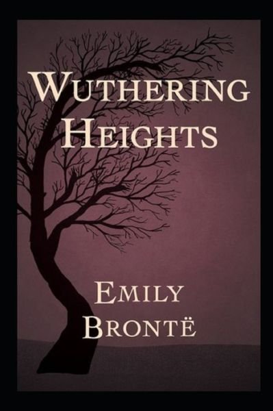 Wuthering Heights: - Emily Bronte - Książki - Independently Published - 9798422276653 - 24 lutego 2022