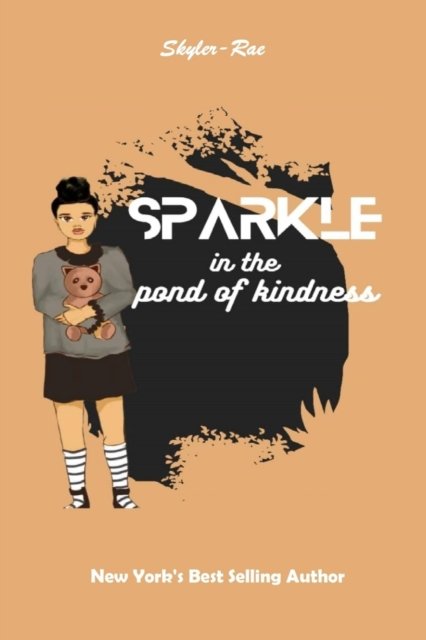 Skyler Rae · Sparkle in the Pond of Kindness (Paperback Bog) (2021)