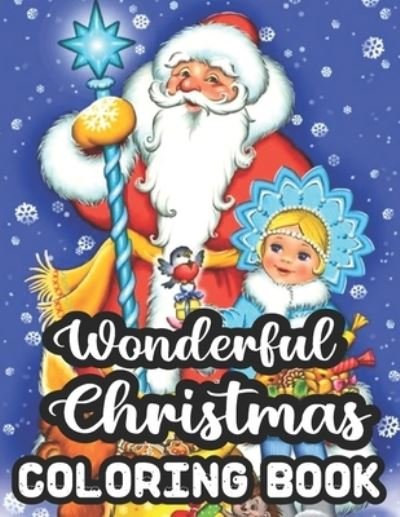 Wonderful Christmas Coloring Book - Geri Rogers - Boeken - Independently Published - 9798553138653 - 25 oktober 2020
