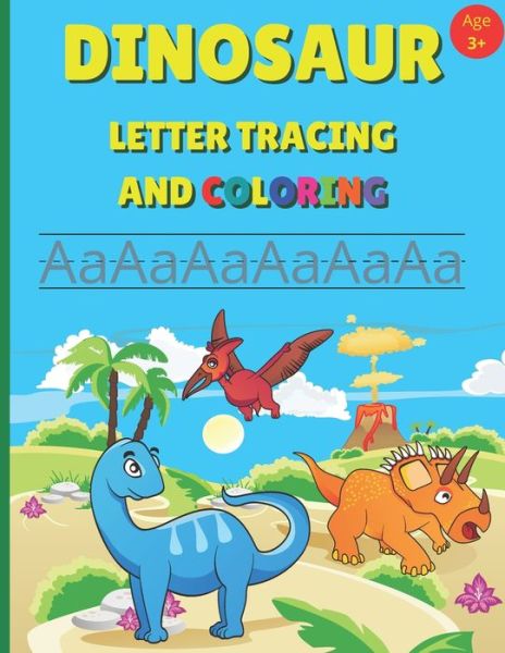 Cover for Books BamBam Books · DINOSAUR LETTER TRACING AND COLORING: Alphabet Writing Practice For Preschool And Kindergarten Age 3+ (Paperback Bog) (2020)