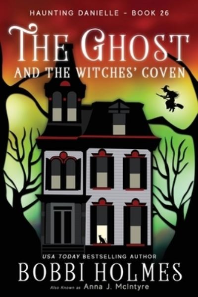 Cover for Anna J McIntyre · The Ghost and the Witches' Coven (Pocketbok) (2020)