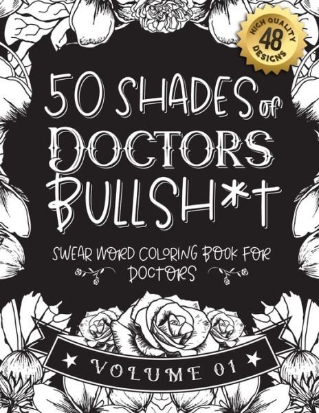 Cover for Black Feather Stationery · 50 Shades of Doctors Bullsh*t (Taschenbuch) (2021)