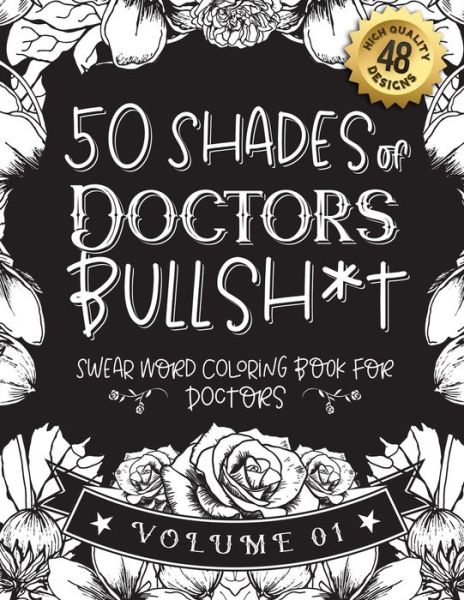 Cover for Black Feather Stationery · 50 Shades of Doctors Bullsh*t (Paperback Book) (2021)