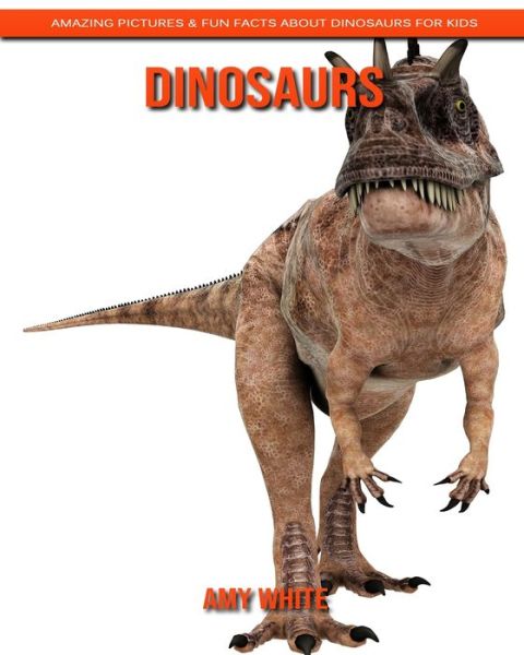 Cover for Amy White · Dinosaurs (Paperback Book) (2020)