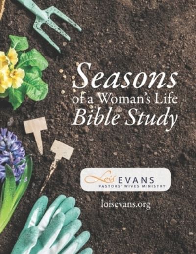 Cover for Lois Evans · Seasons of a Woman's Life Bible Study (Paperback Book) (2020)