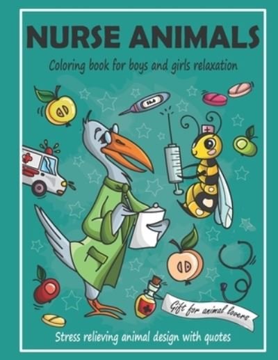 Cover for Cute Coloring Book · Nurse Animal Coloring book (Pocketbok) (2020)