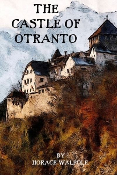 Cover for Horace Walpole · The Castle of Otranto (Paperback Book) (2021)