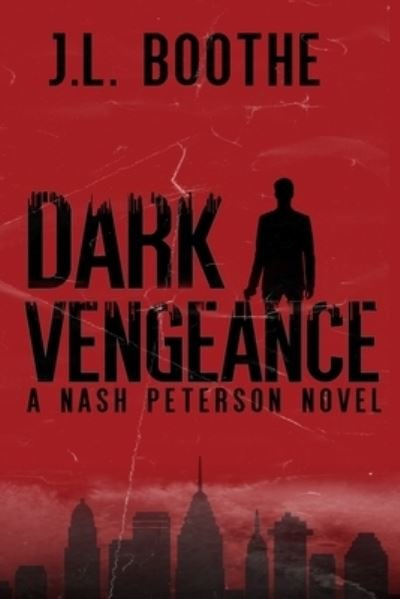 Cover for J L Boothe · Dark Vengeance (Paperback Book) (2021)