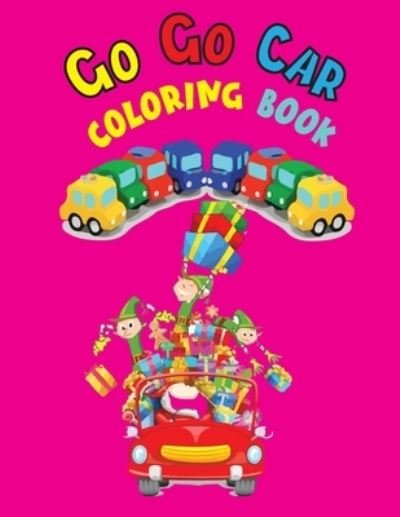 Cover for Fletcher Huel · Go Go Car Coloring Book (Paperback Bog) (2021)