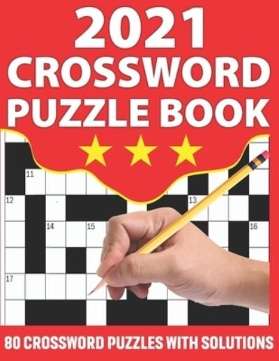 2021 Crossword Puzzle Book - Km Puzzler Publication - Bøker - Independently Published - 9798708499653 - 12. februar 2021